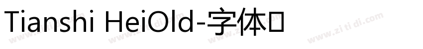 Tianshi HeiOld字体转换